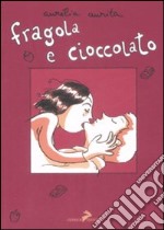 Fragola e cioccolato