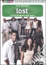 Lost. Perduti nel tempo e nello spazio libro