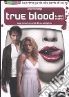 True blood & altri morsi. Mai innamorarsi di un vampiro libro