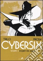 Cybersix. I maestri della historietas. Vol. 3: Requiem per Adrian libro