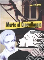 Morte al cinevillaggio libro