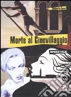 Morte al cinevillaggio libro