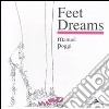 Feet dreams. Ediz. italiana e inglese libro