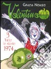 Valentina Mela Verde. Vol. 3: Tutte le storie 1974 libro di Nidasio Grazia