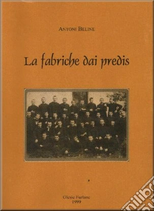 La fabriche dai predis