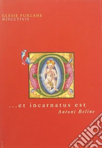 ... Et incarnatus est