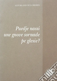 Puedie nassi une gnove sornade pe glesie? libro