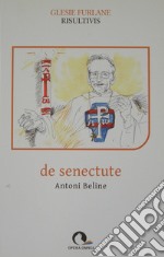 De senectute. Testo friulano libro