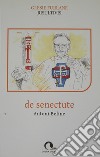 De senectute. Testo friulano libro