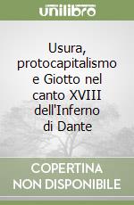 Usura, protocapitalismo e Giotto nel canto XVIII dell'Inferno di Dante libro