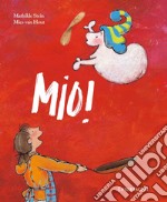 Mio! Ediz. a colori libro