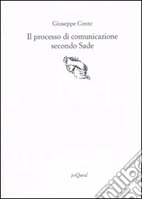 Il processo di comunicazione secondo Sade