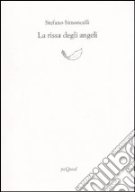 La rissa degli angeli (1986-1996) libro