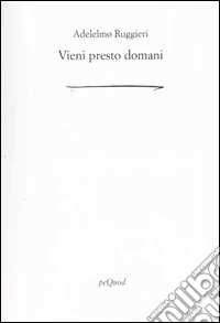 Vieni presto domani