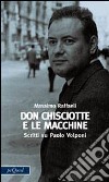 Don Chisciotte e le macchine libro