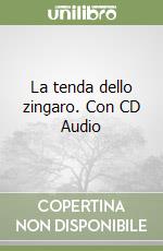 La tenda dello zingaro. Con CD Audio libro