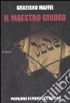 Il maestro giudeo libro di Maffei Graziano