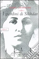 I Giardini di Silihdar libro