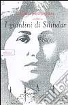 I Giardini di Silihdar libro di Yessayan Zebal