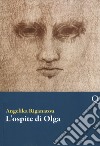 L'ospite di Olga libro