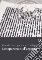 Le separazioni d'argento libro