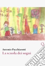 La scuola dei sogni