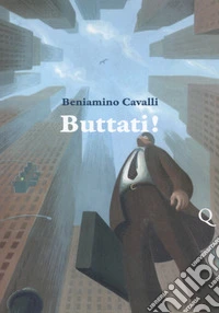 Buttati!
