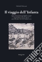 Il viaggio dell'Infanta libro