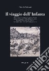 Il viaggio dell'Infanta libro