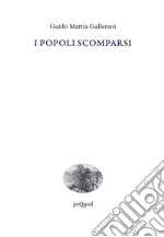 I popoli scomparsi libro