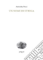 Un nome di strega