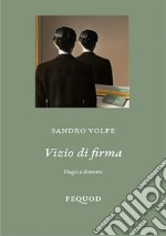 Vizio di firma. Plagio e dintorni libro