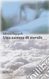 Una zattera di nuvole libro di Segapeli Silvana