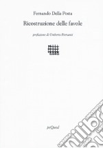 Ricostruzione delle favole libro