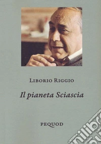 Il pianeta Sciascia