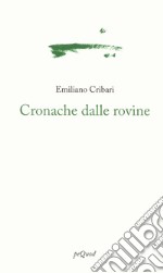 Cronache dalle rovine libro