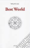 Best world. Ediz. italiana libro di Boldorini Stefano