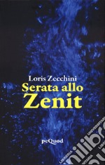 Serata allo zenit libro