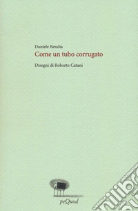 Come un tubo corrugato libro