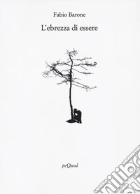 L'ebrezza di essere