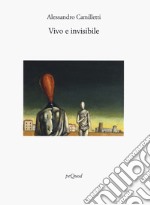 Vivo e invisibile libro