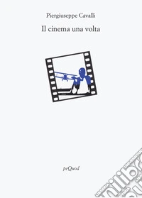 Il cinema una volta