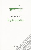 Foglia e radice libro