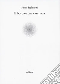 Il bosco e una campana