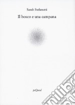 Il bosco e una campana