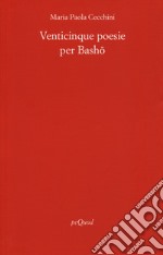 25 poesie per Basho libro