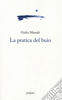 La pratica del buio