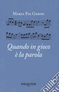 Quando è in gioco la parola