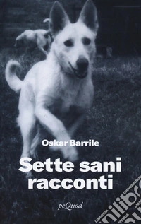Sette sani racconti