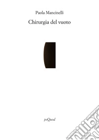 Chirurgia del vuoto libro